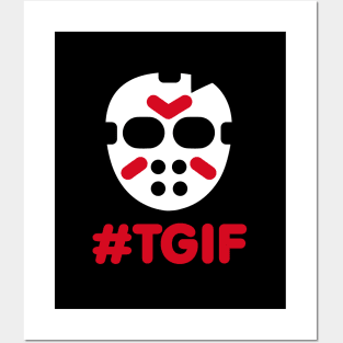 #TGIF - Thank God it's friday the 13th Halloween Posters and Art